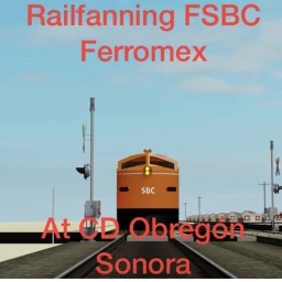 Railfanning Ferromex,FSBC at CD Obregon Sonora icon