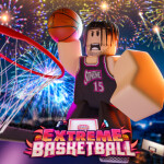 💸 🏀 [3X WKND] Extreme Basketball