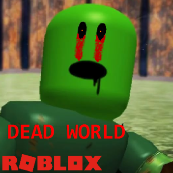 (FIX!) Dead World