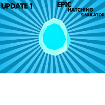 [🧊Ice update 1/2 🧊] Epic Hatching Simulator