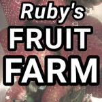ruby's fruit farm