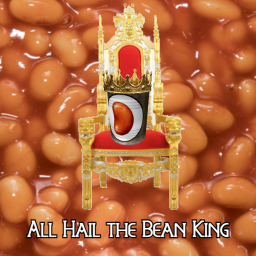 All Hail The Bean King