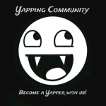 Yapping Community.