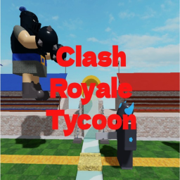 Clash Royale Tycoon