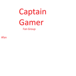 Captain Gamer Fan Group