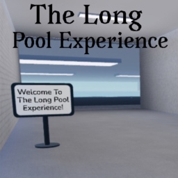 The Long Pool Experience [UPDATE]