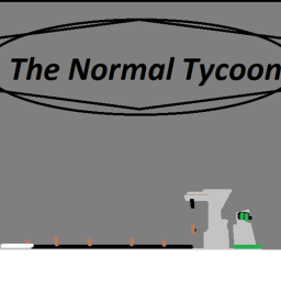 The Normal Tycoon! (Beta)