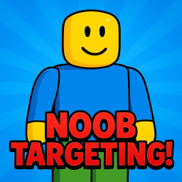 Noob Targeting!