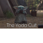 ~ The Yoda Cult~
