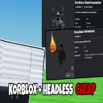[🎃] Headless & Korblox Fake Limited Copies