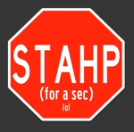 STAHP NOW