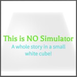 THIS IS NO SIMULATOR! story game (old) (Read Desc)