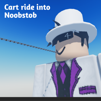 Cart ride into Noobstob!