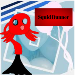 Squiddy Runner!