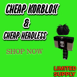 [🛒LIMITED] Headless & Korblox Shop🛍️
