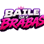BAILE DA'Z BRABA
