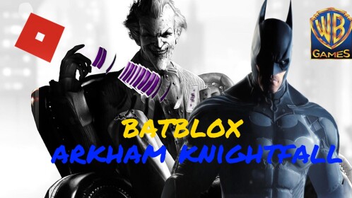 (servers shutting down) BatBlox Arkham Knight Fall