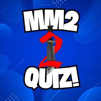 MM2 Quiz!