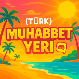 (TÜRK) Muhabbet Yeri