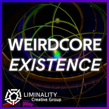 Weirdcore Existence 