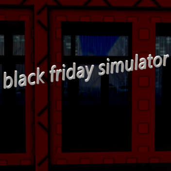 black friday simulator