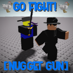 Go Fight! [Nugget Gun]