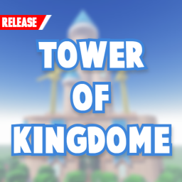Tower of Kingdome 🏰