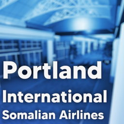 Portland International Airport | Somalian Airlines