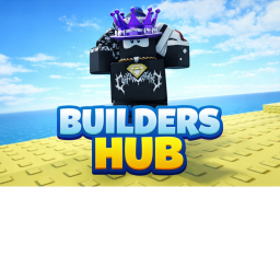 BUILDERS HUB!
