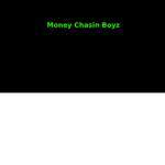 Money Chasin Boyz