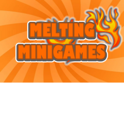 Melting Minigames