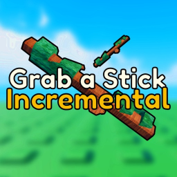 Grab a Stick Simulator🌱