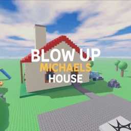 💥 blow up michaels house 🔥 (NUKE FIX) icon