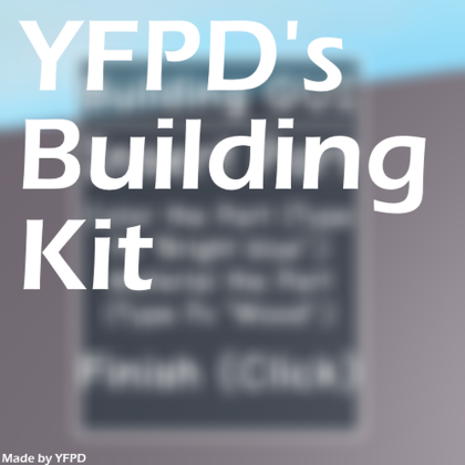 YFPD's Building Kit