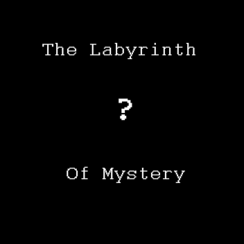 Labyrinth of Mystery