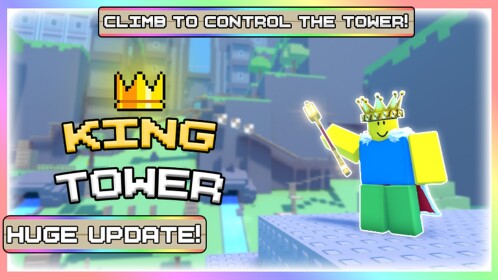 [HUGE UPDATE] King Tower!