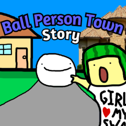 Ball Person Town (Story)