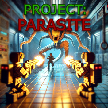 [UPD] Project: Parasite [Early Access]