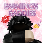 Earning's Baddies