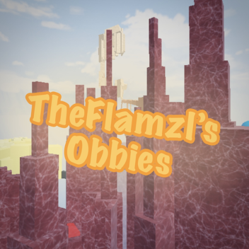 TheFlamzl's Practice Place (My Obbies)