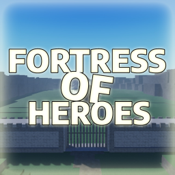Fortress Of Heroes [OPEN TESTING]