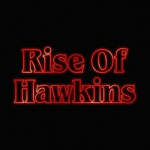 Rise Of Hawkins