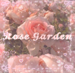 ~RoseGarden paradise~