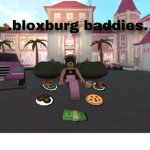 .bloxburg baddies.