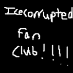 IceCorrupted Fan Club