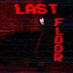 [UPD] LAST FLOOR