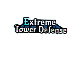 Extreme Tower Defense (in development) 