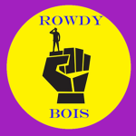 The_Rowdy_Bois