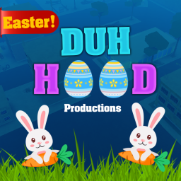 [🐰] Duh Hood [ CODE: GAMERELEASED! ]
