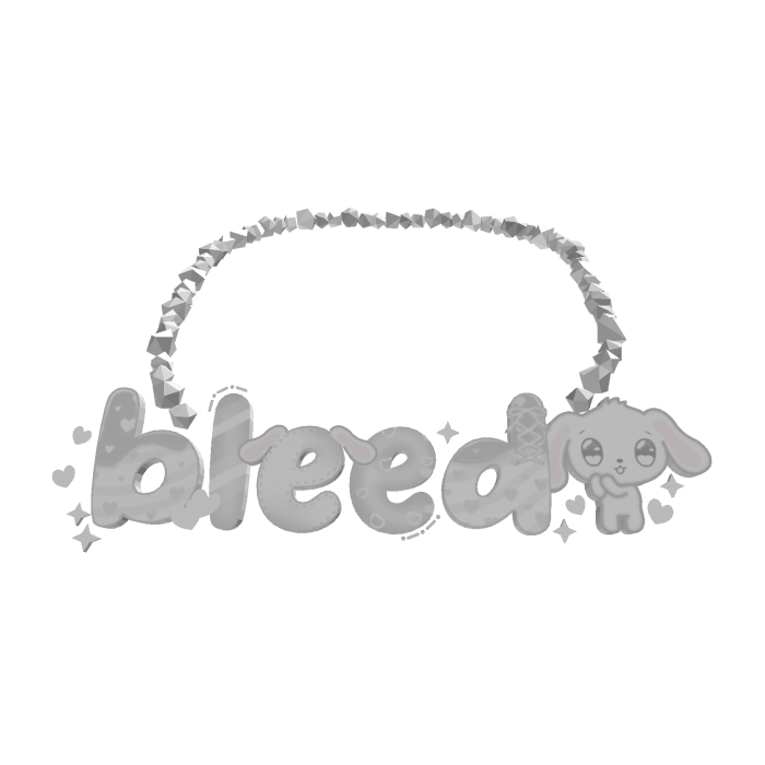 ♡ | bleed